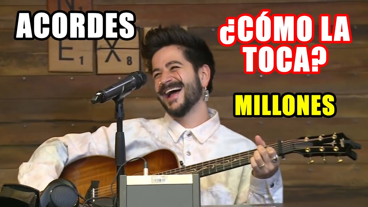 ¿Cómo la toca? Millones - Camilo (Acústico) Tutorial (ACORDES y ARPEGIO)