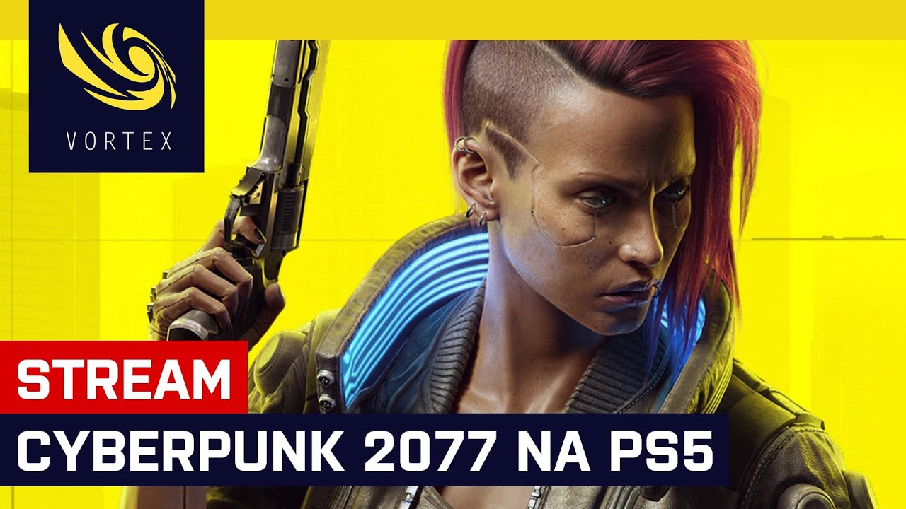 Hrajeme živě Cyberpunk 2077 na PS5. Vydejte se společně s námi do Night City v next-gen verzi