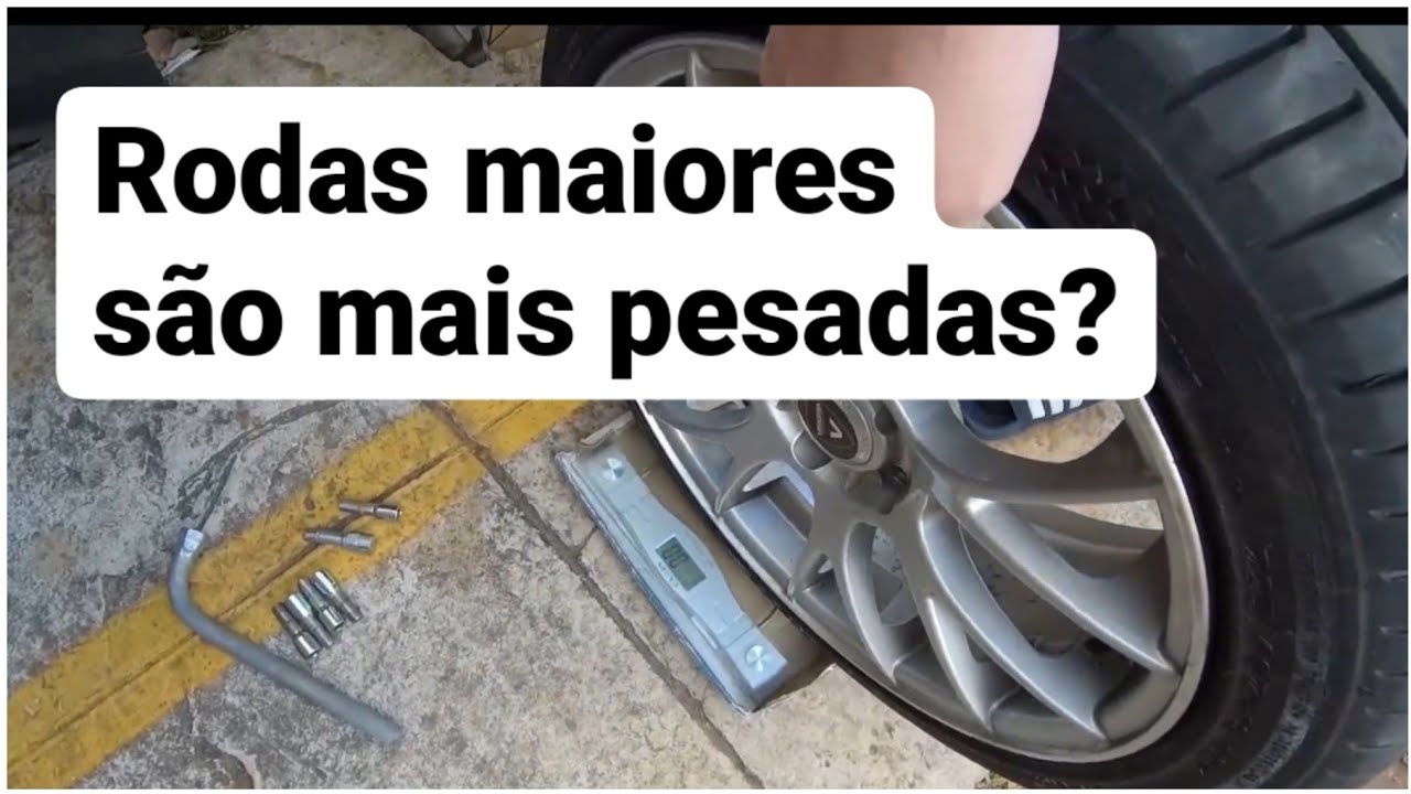 Rodas maiores sao mais pesadas? Gastam mais combustível?