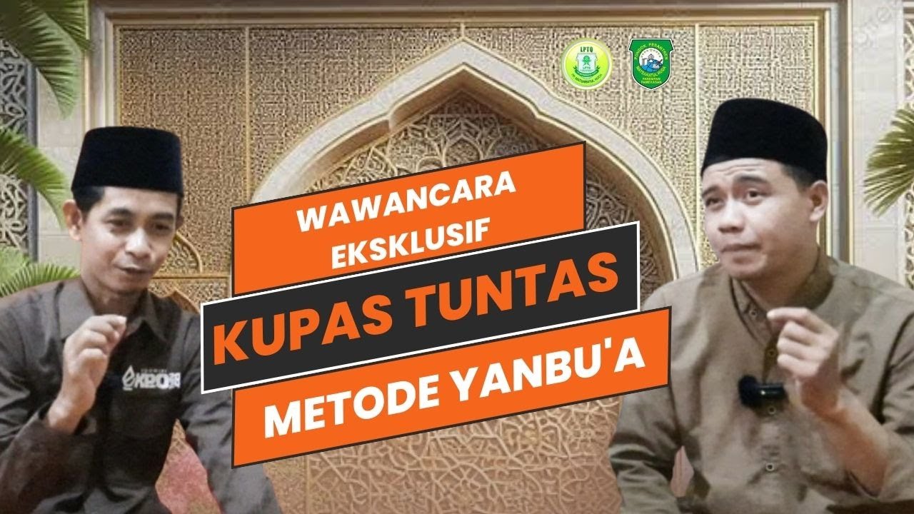 KUPAS TUNTAS  Metode YANBU'A : Solusi Efektif Belajar Membaca Al-Qur'an