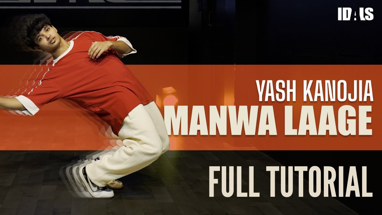 Manwa Laage - Happy New Year | Yash Kanojia Choreography | FULL DANCE TUTORIAL
