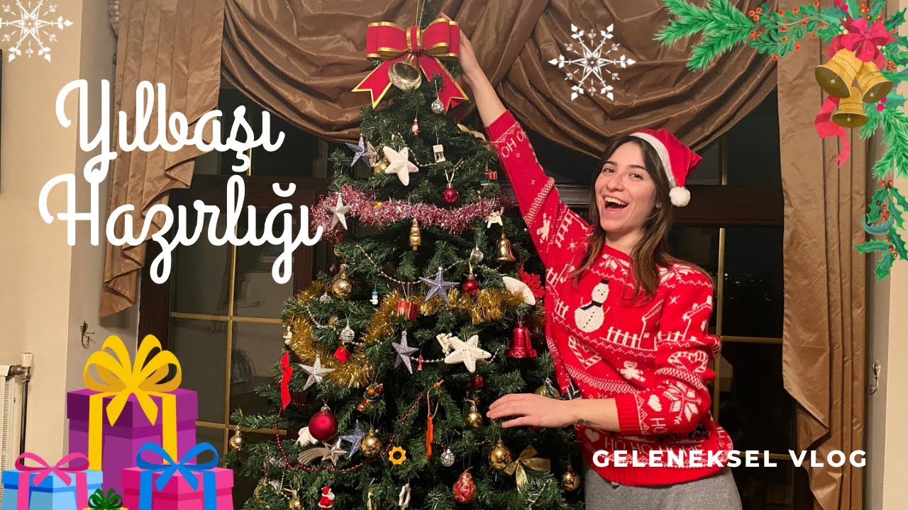 YILBAŞI HAZIRLIĞI🎄 Geleneksel Yılbaşı Ağacı Kurma Süsleme Vlogu