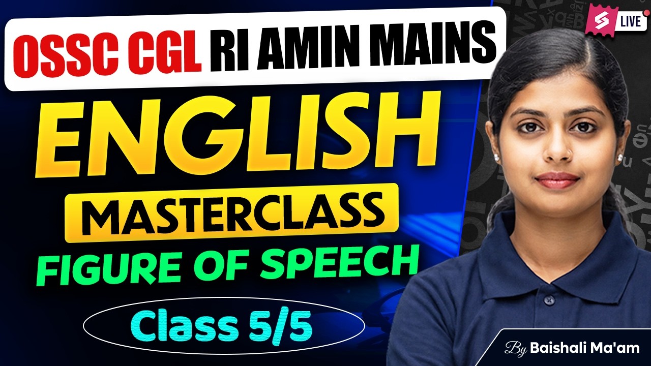 OSSC CGL, RI AMIN Mains 2026 | English Class | Figure Of Speech by Baisali Ma'am