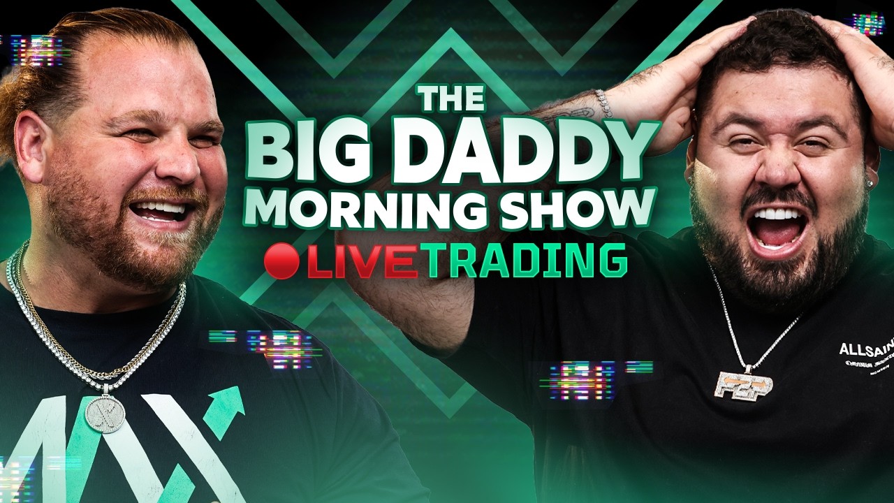 Live Trading Futures - The Big Daddy Morning Show