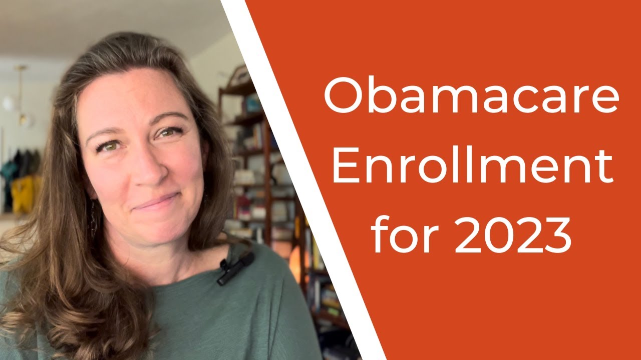 Obamacare Enrollment 2023 | What's new this year?