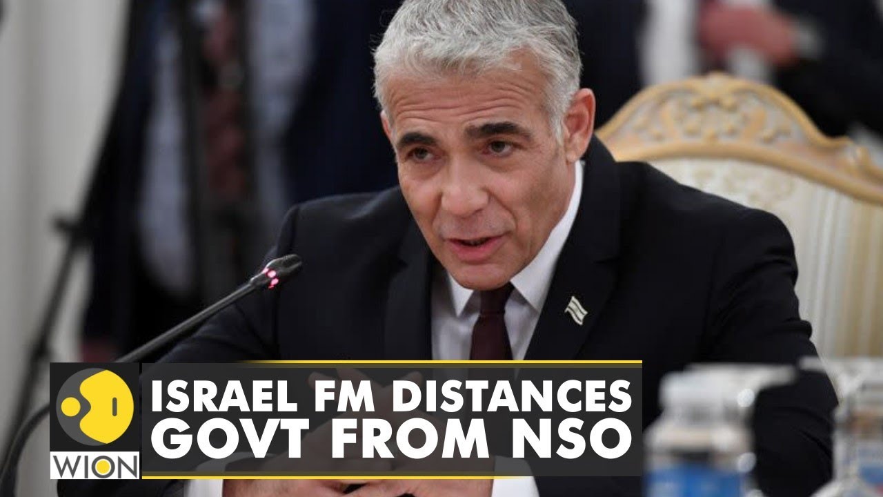 Israeli foreign minister Yair Lapid distances government from blacklisted NSO Group| WION World News