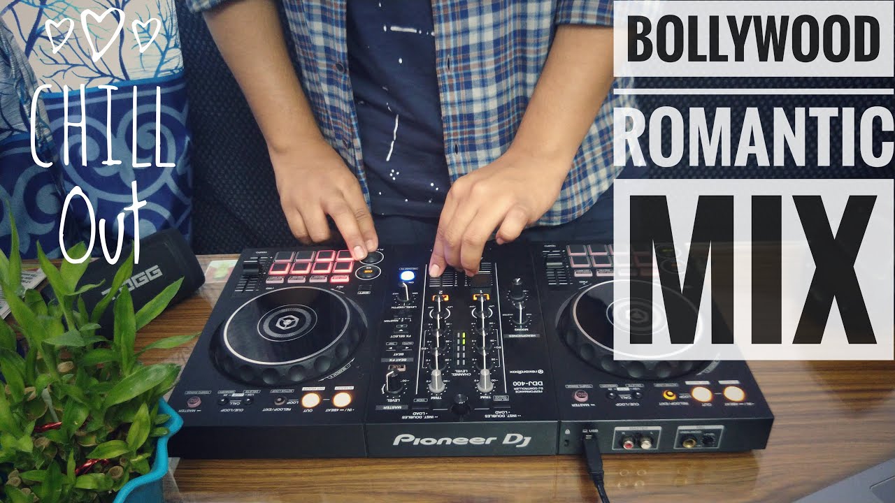 Bollywood Romantic Mix / DJ Ishaan / Pioneer DDJ 400