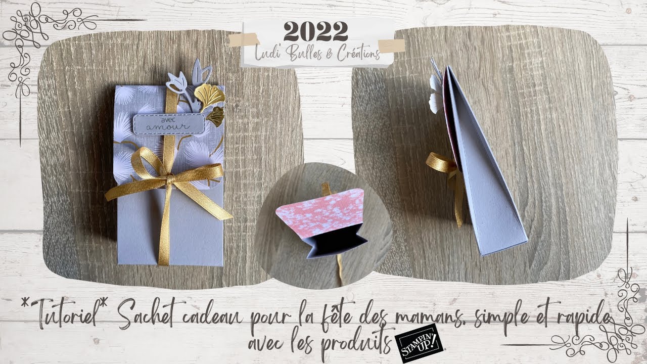 *Tutoriel* Sachet cadeau pour la fête des mamans, simple & rapide, avec produits Stampin' Up!