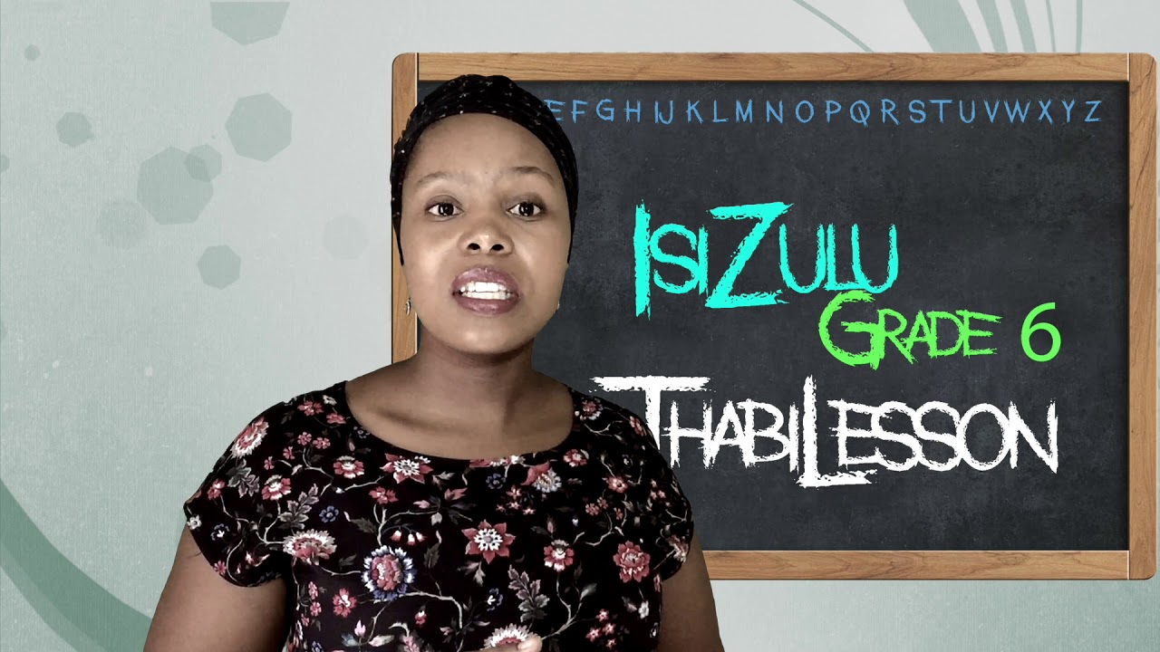 IsiZulu Grade 6 Isiqalo nesiqu