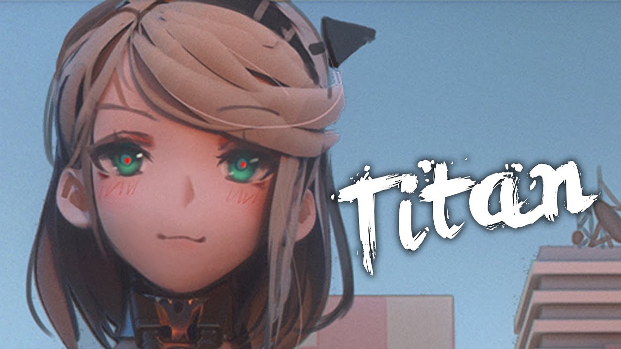 [ Nightcore ] - Andromedik - Titan
