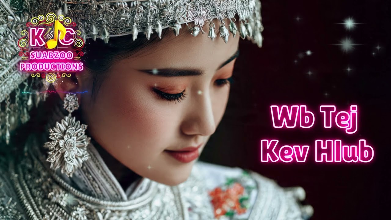 Wb Tej Kev Hlub  - TaTa Lee  (KC Cover)