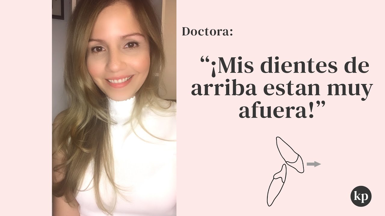 &iexcl;Mis dientes de arriba est&aacute;n muy afuera! Maloclusi&oacute;n Clase II divisi&oacute;n 1 I Dra. Karen Prieto