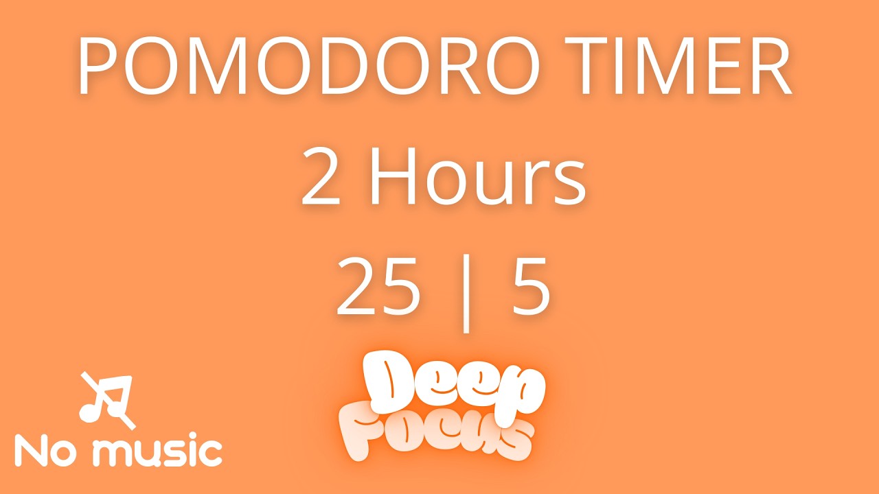 25/5 Pomodoro Timer⏳ - 2 Hours | No music | Deep Focus - Study with me📚