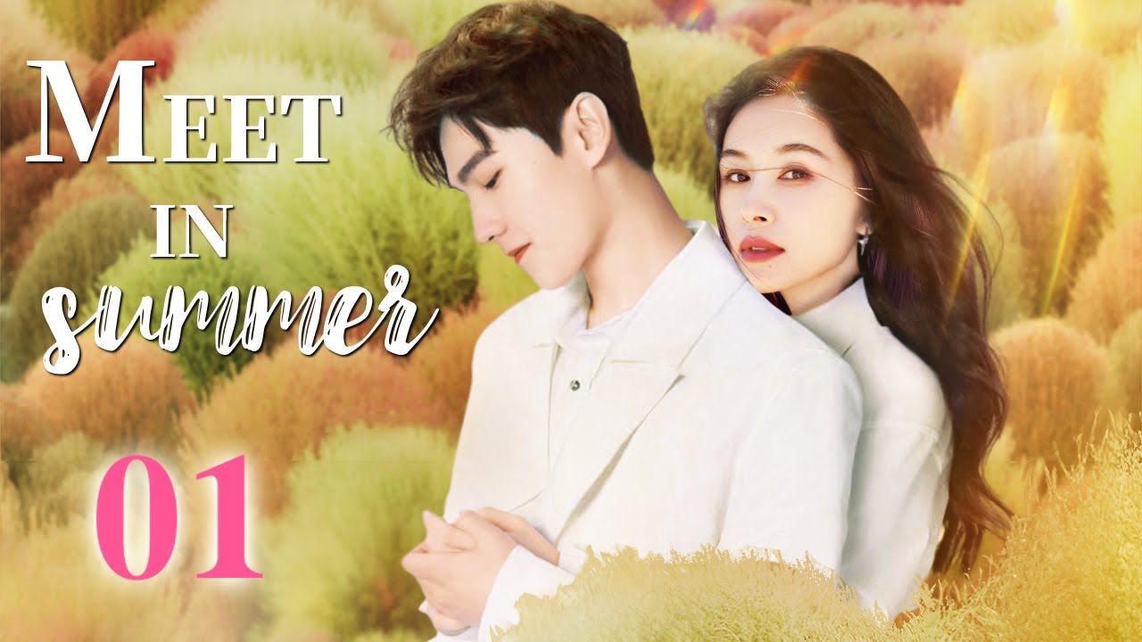 Meet in Summer - 01｜Rich girl deliberately seduced her stepmother's son after being beaten by her!