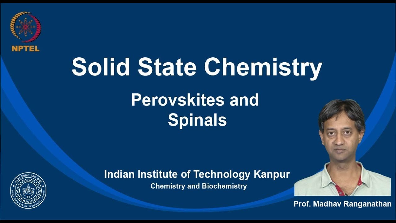 noc19-cy16-Lecture 48 - Perovskites and Spinals