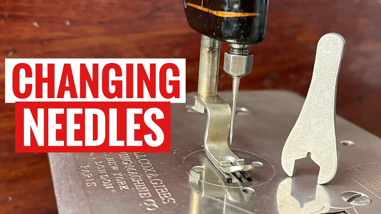 How to Change Needles on a Willcox & Gibbs Sewing Machine