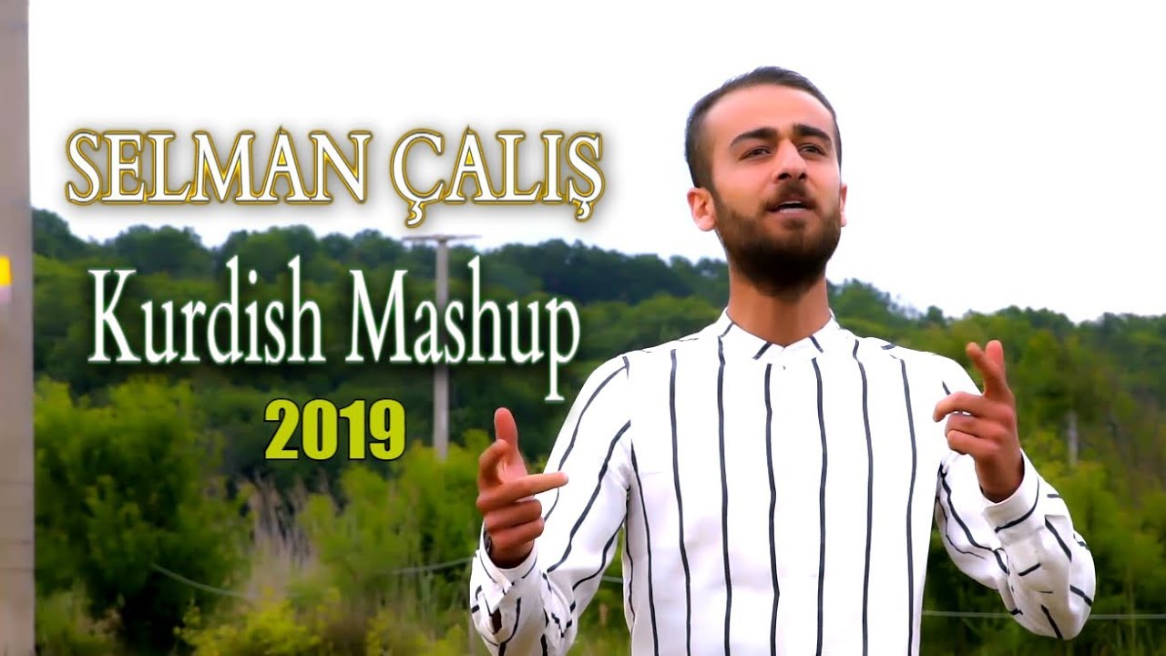 Selman Çalış - kurdish Mashup ( 2019 )