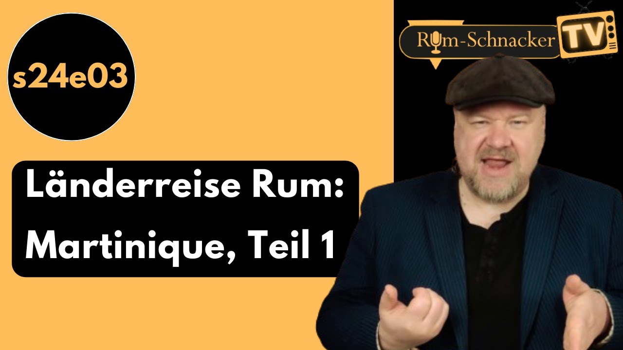 s24e03 Napoleons Erbe: Tauche in die Faszination des Martinique-Rhums! (Teil 1) | Rum-Schnacker