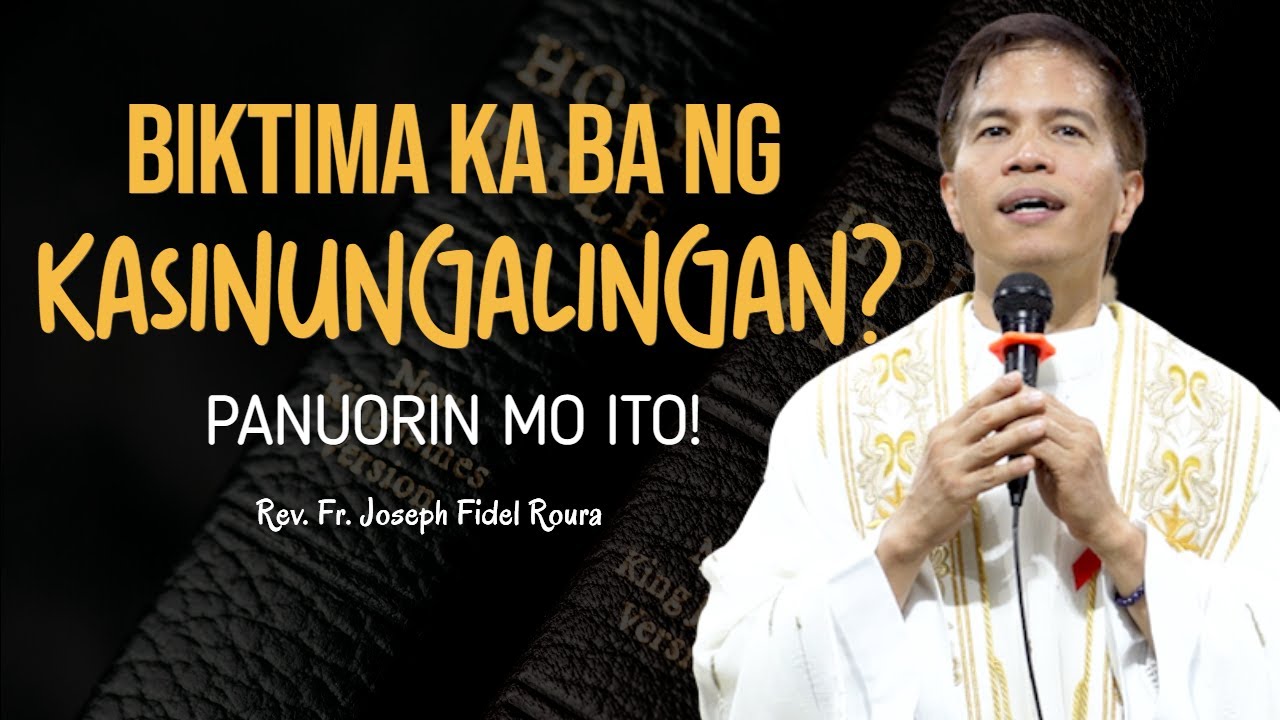 BIKTIMA KA BA NG KASINUNGALINGAN? PANUORIN MO ITO! || HOMILY || FATHER FIDEL ROURA