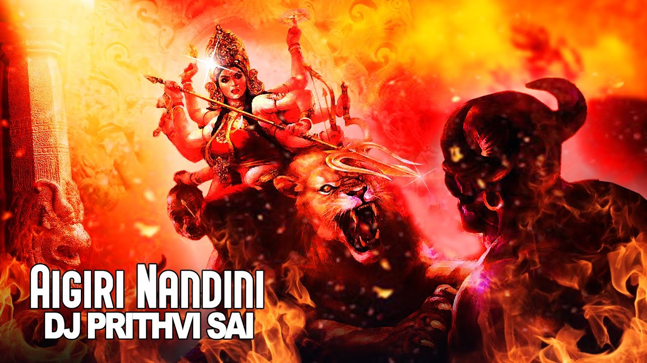 AIGIRI NANDINI | DJ Prithvi Sai |  Mahishasura Mardini Stotram