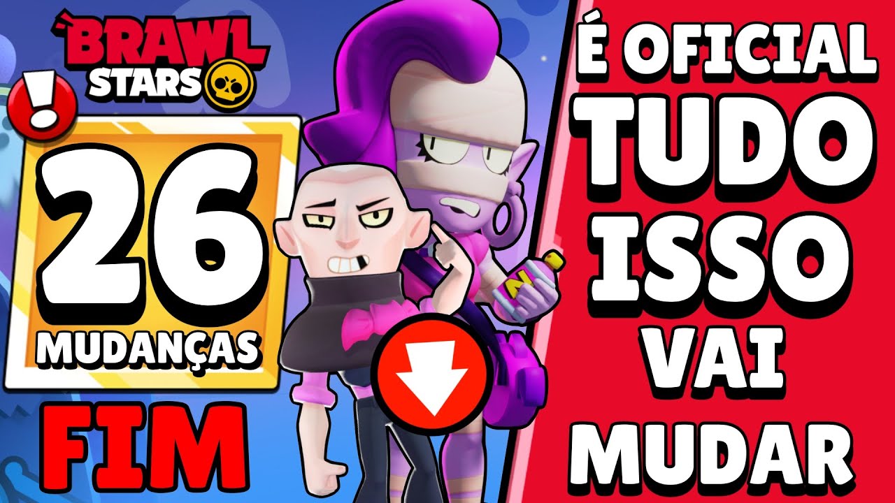 NOTÍCIA! 26 MUDANÇAS CONFIRMADAS no BRAWL STARS! É O FIM DA EMZ e DO MORTIS?!
