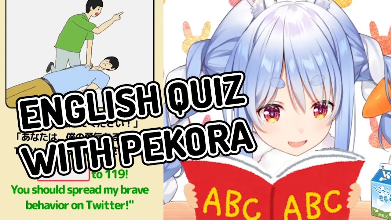 Pekora plays an English Quiz, makes a lot of sound effects and laughs at every question