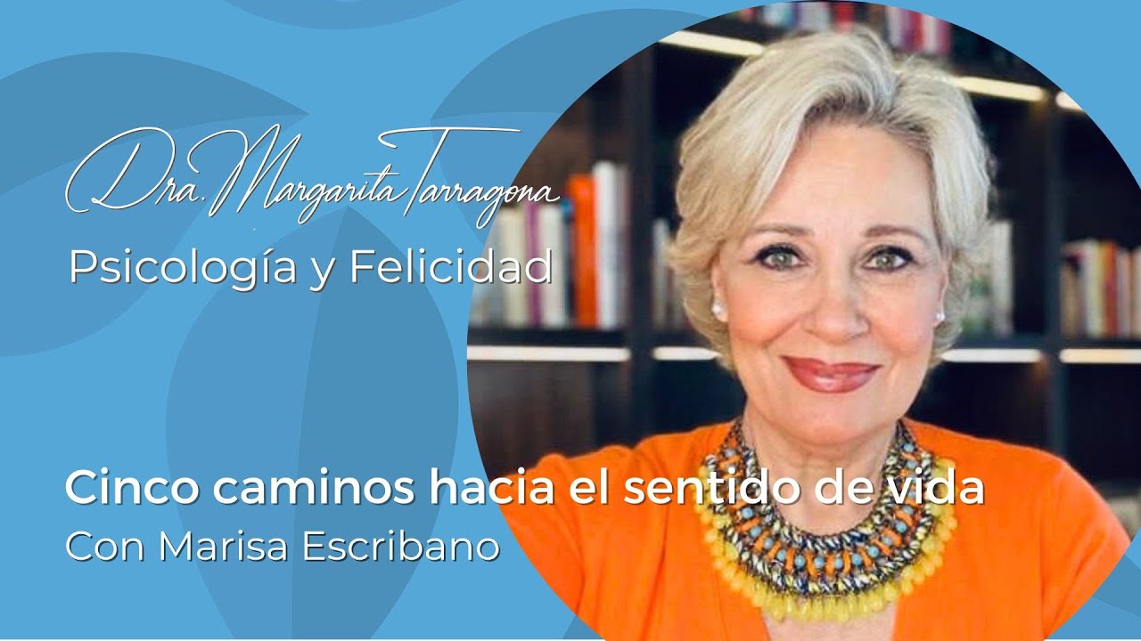 Cinco caminos hacia el sentido de vida - Marisa Escribano