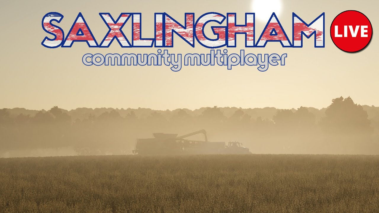SAXLINGHAM Multiplayer Server 🔴LIVE 🔴 Farming Simulator 25