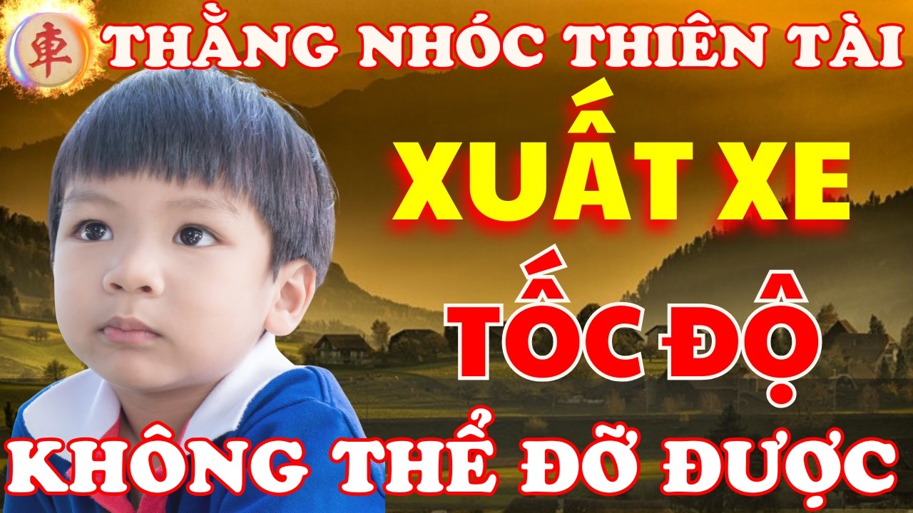 Cờ Tướng | Thằng Nhóc Xuất Xe Tốc Độ Thế Này Đố Ai Đỡ Cho Nỗi