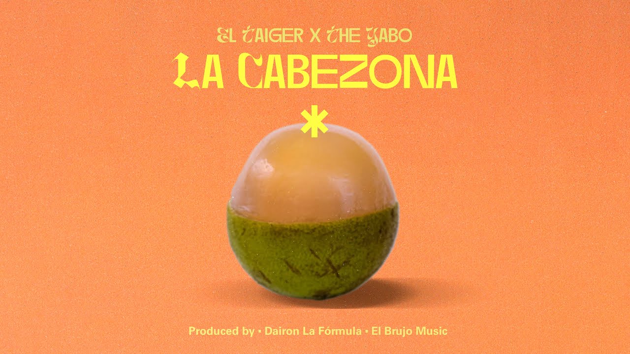 El Taiger x @The_Yabo  - LA CABEZONA