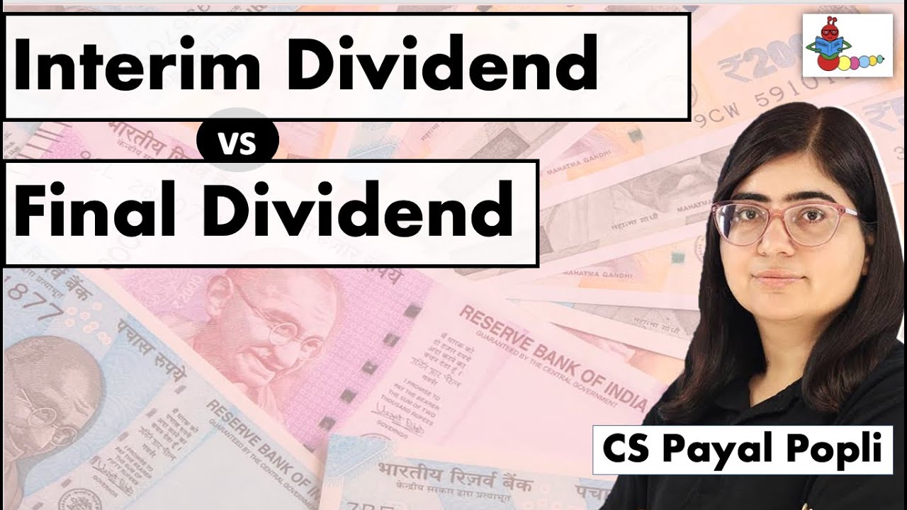 Interim Dividend vs Final Dividend | Difference between Interim Dividend and Final Dividend