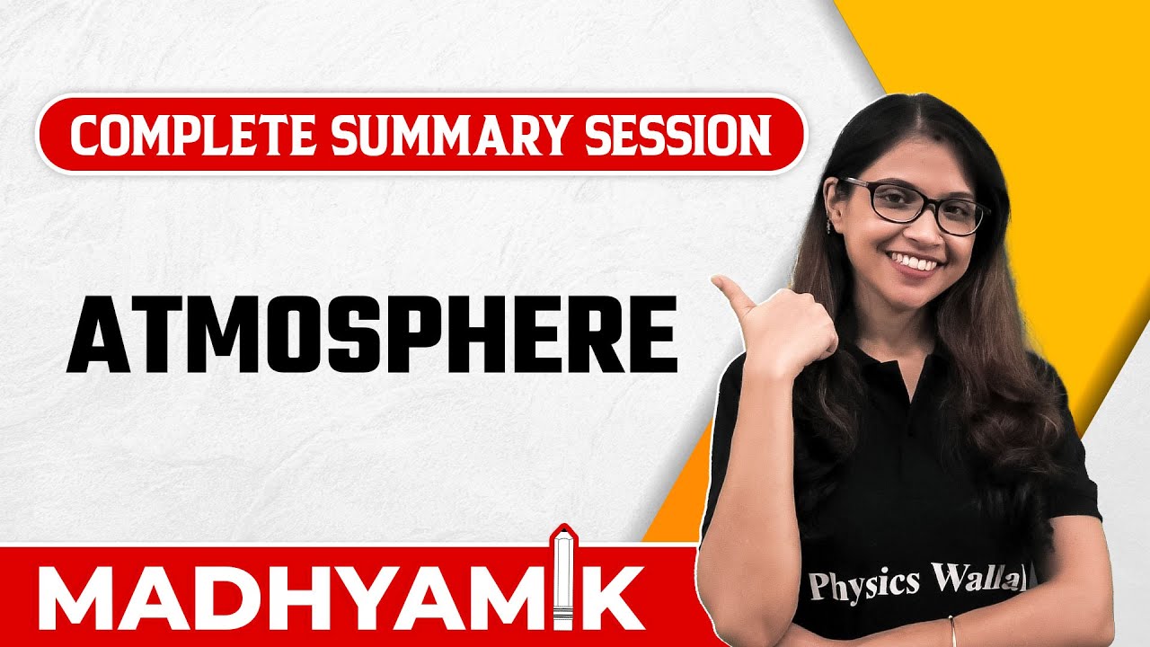 বায়ুমণ্ডল | Atmosphere | Geography Summary | WBBSE Class 10 | Madhyamik