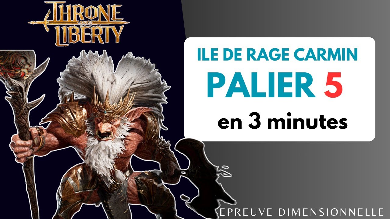 Guide complet : palier 5 de l'épreuve dimensionnelle Ile de la rage Carmin sur Throne and Liberty