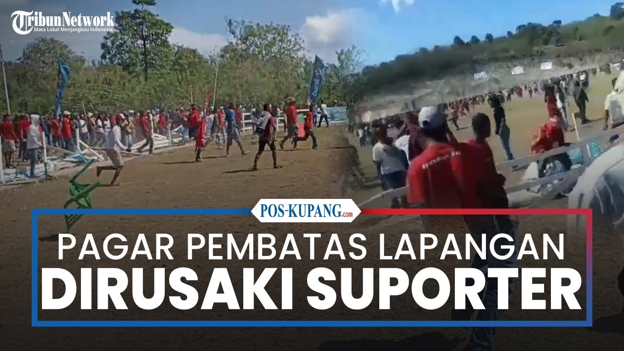 El Tari memorial Cup 2022 - Pagar Pembatas Lapangan Gelora 99 Dirusaki Suporter Perseftim di Lembata