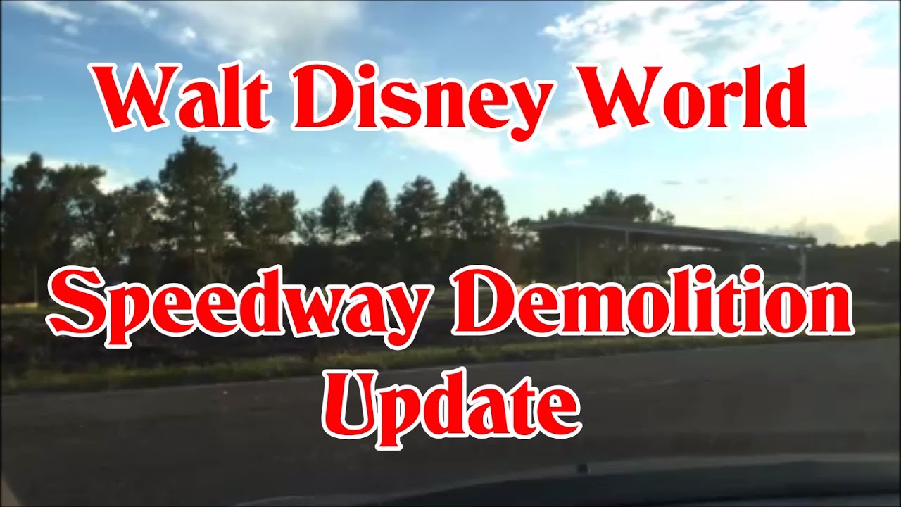 WDW Speedway | Demolition Update | Late September Update