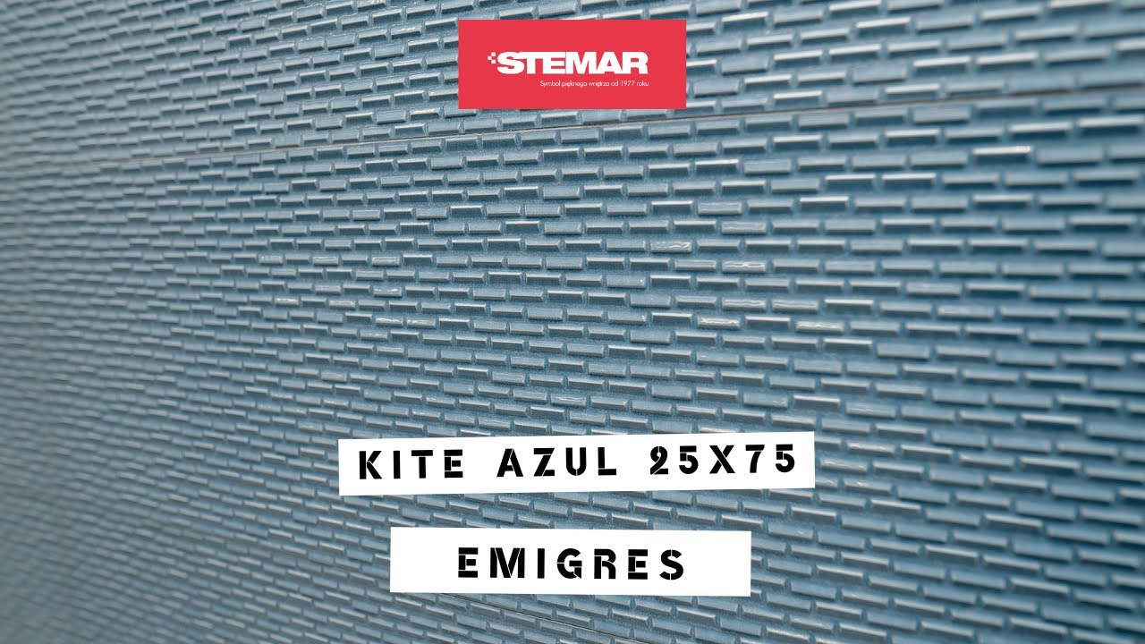 Emigres Kite Azul 25x75 #Stemar