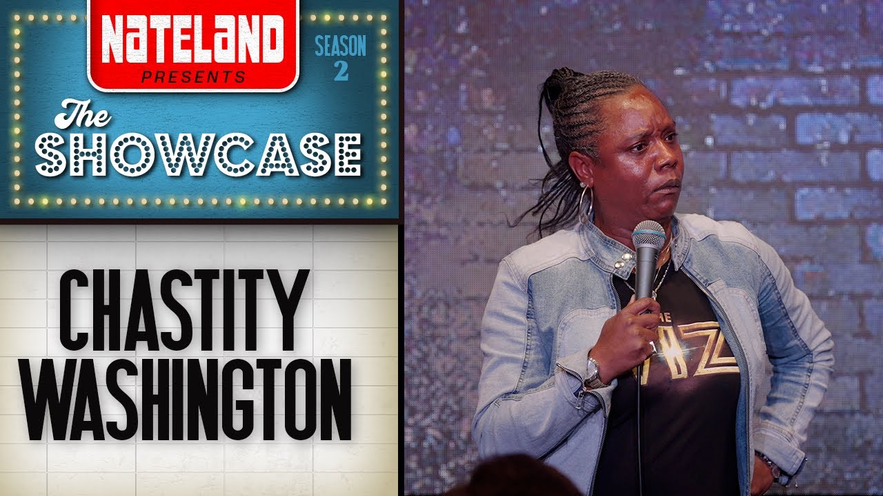 Chastity Washington | Nateland Presents: The Showcase