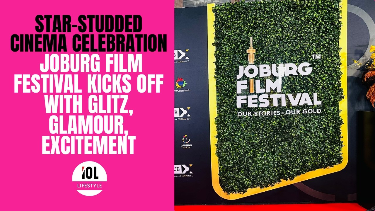8th Joburg Film Festival Opens, Celebrating Local, International Cinema With Star-Studded Glamour