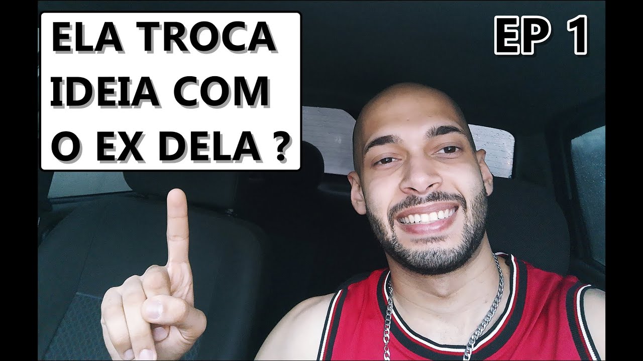 MINHA NAMORADA CONVERSA COM O EX | A VERDADE EP 1