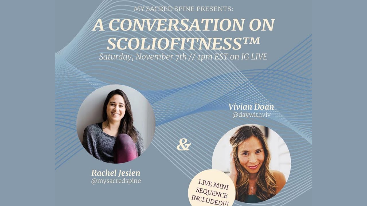 Scoliosis Exercises + Wellness ft. Rachel Jesien & Vivian Doan