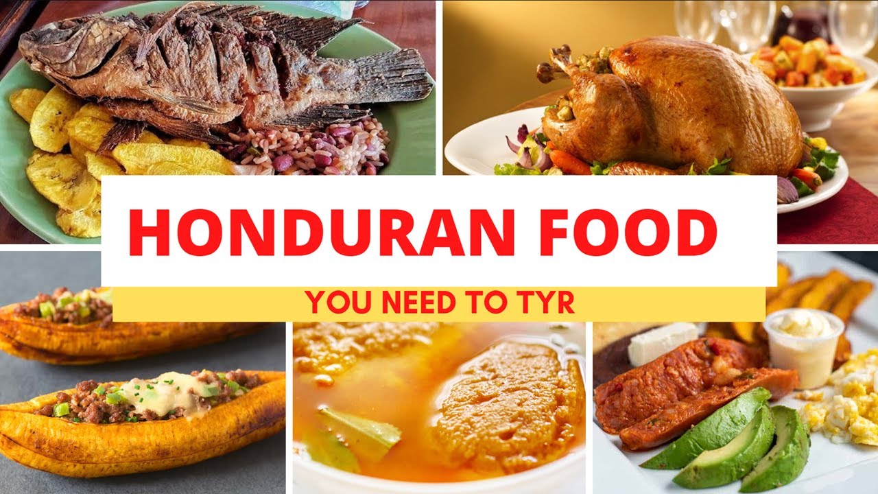 Top Traditional Honduras Foods| Honduran Cuisine