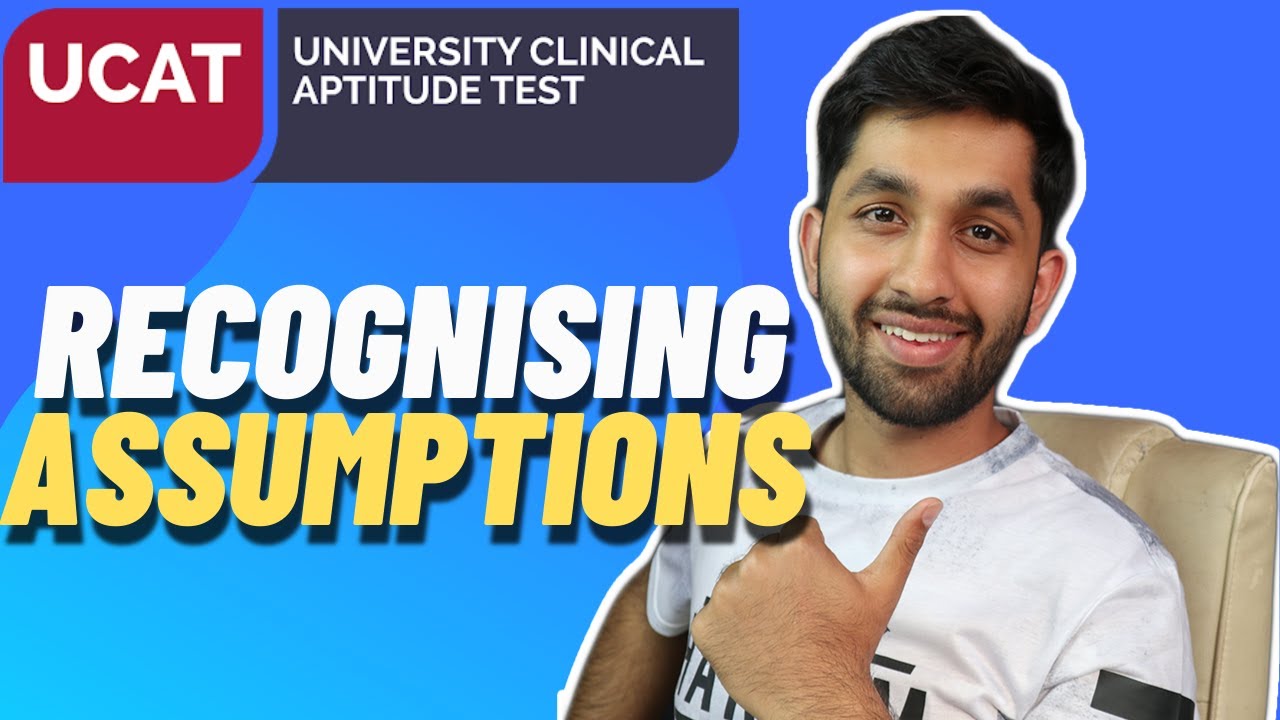 UCAT : Recognising assumptions