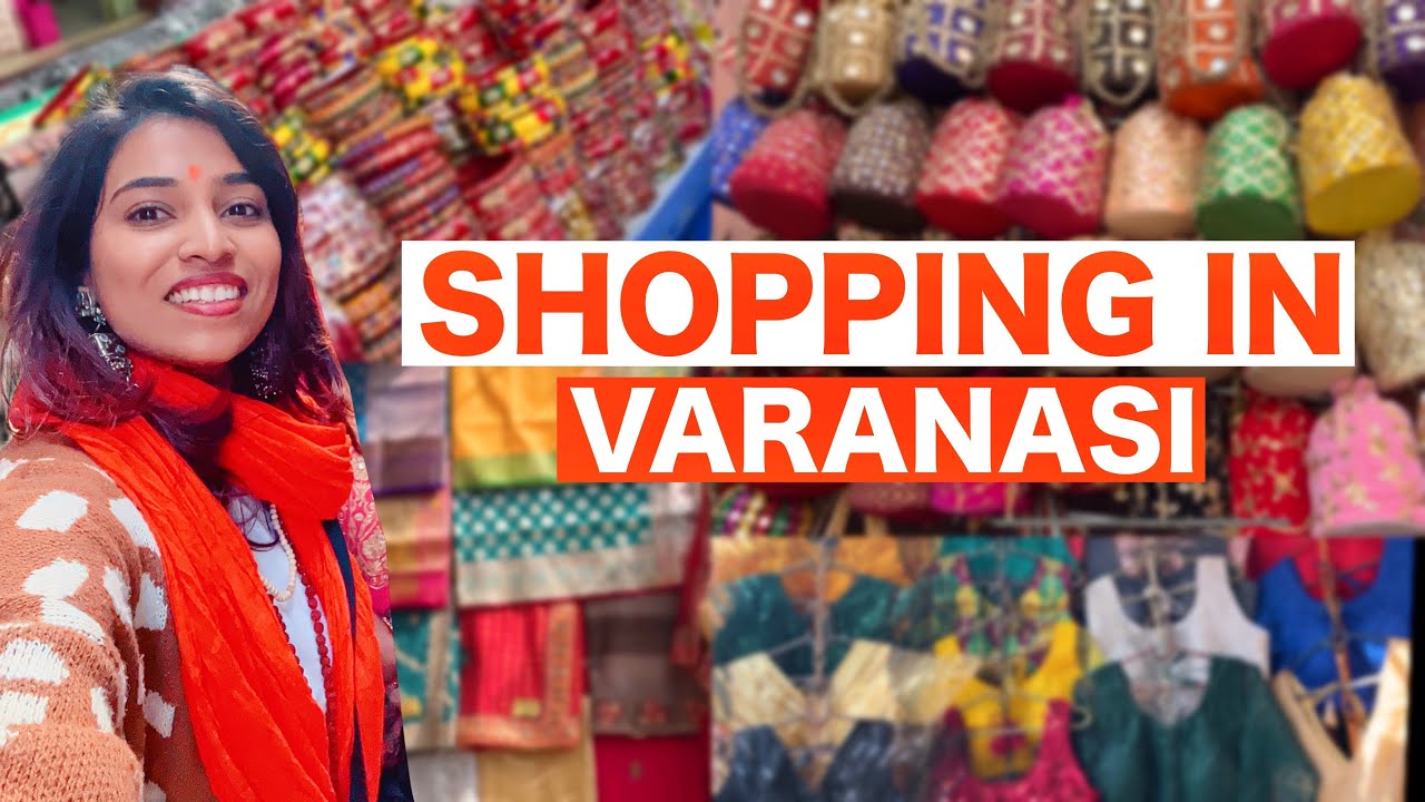 Shopping in Varanasi - Best shopping area | Banarasi Saree Shopping