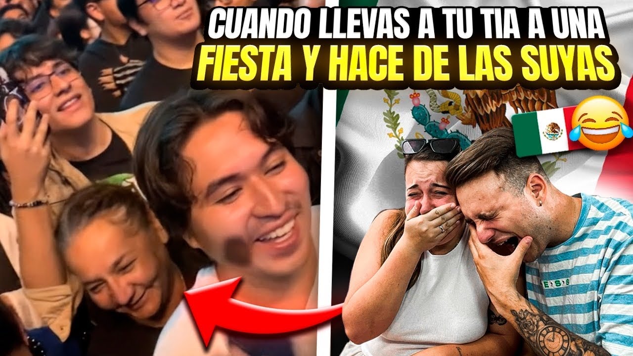 Cuando LLEVAS a TU TÍA a una FIESTA y HACE de las SUYAS 😂🇲🇽 **esto SOLO pasa en México**