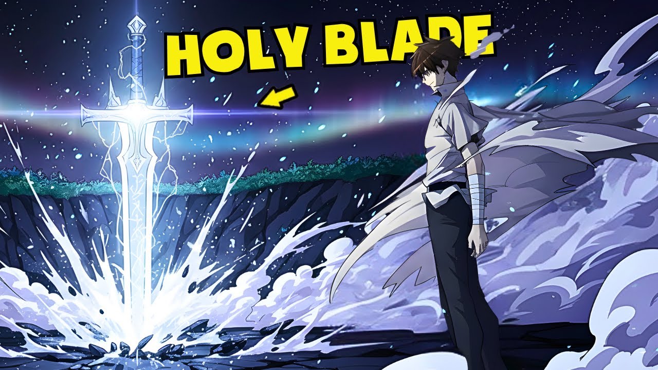 He Awakened the HOLY BLADE And Now He Fights To SAVE The WORLD! - Manhwa recap