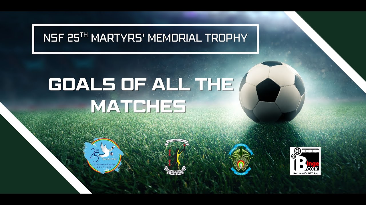 🦶⚽ 🥅 Full Goal Marathon | 25th NSF Martyrs' Memorial Trophy 2025