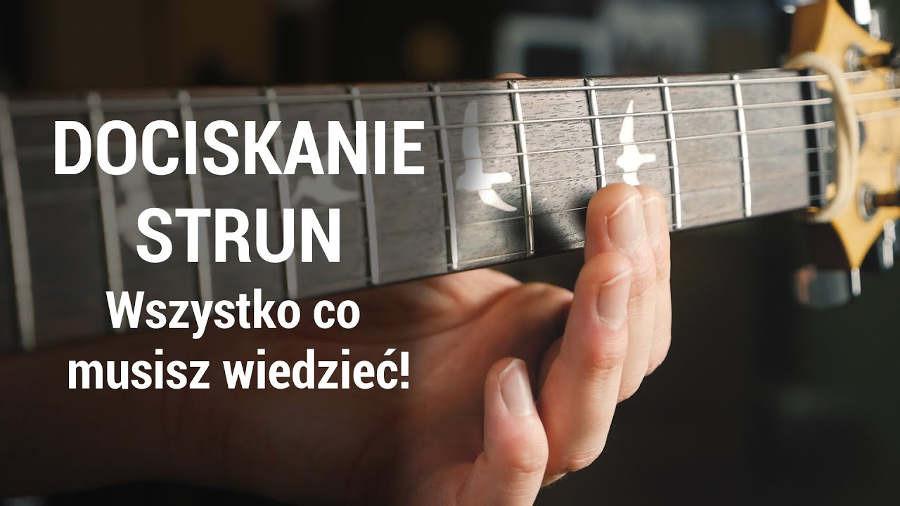 🎸Jak dociskać struny na gitarze - wszystko co musisz wiedzieć!