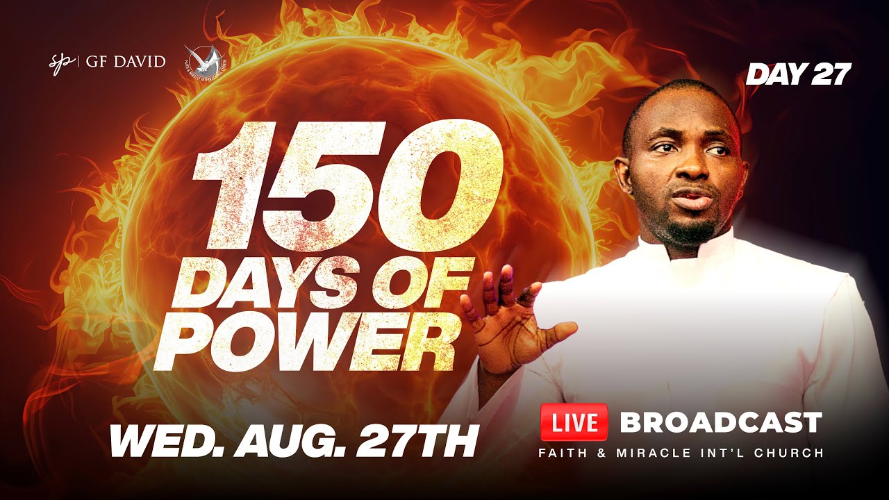 150 DAYS OF POWER with Snr. Prophet G.F. David|| Day 27 [27.08.2025]