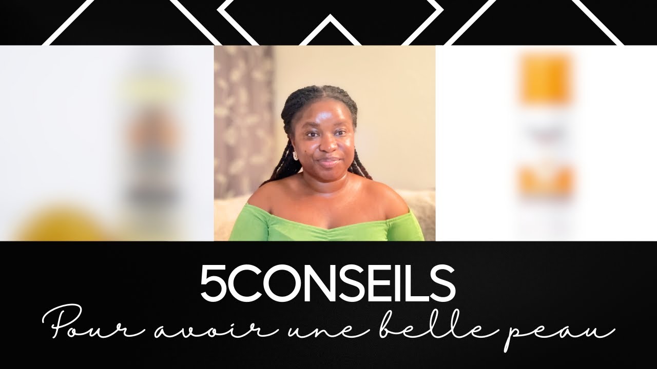 comment avoir rapidement une belle peau