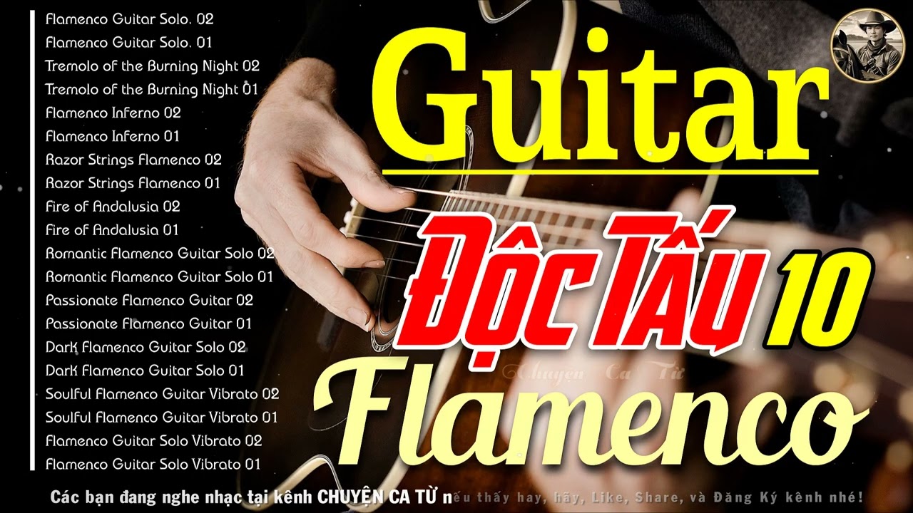 Nhạc Không Lời Độc Đấu Guitar Solo | Flamenco Guitar Tây Ban Nha | Tiếng Đàn Guitar 10
